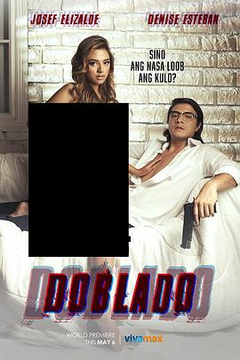 麻豆成人版《多布拉多 Doblado》免费在线观看