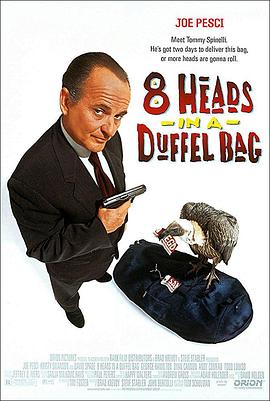 麻豆最新出品《一个布袋八个头 8 Heads in a Duffel Bag》免费在线观看